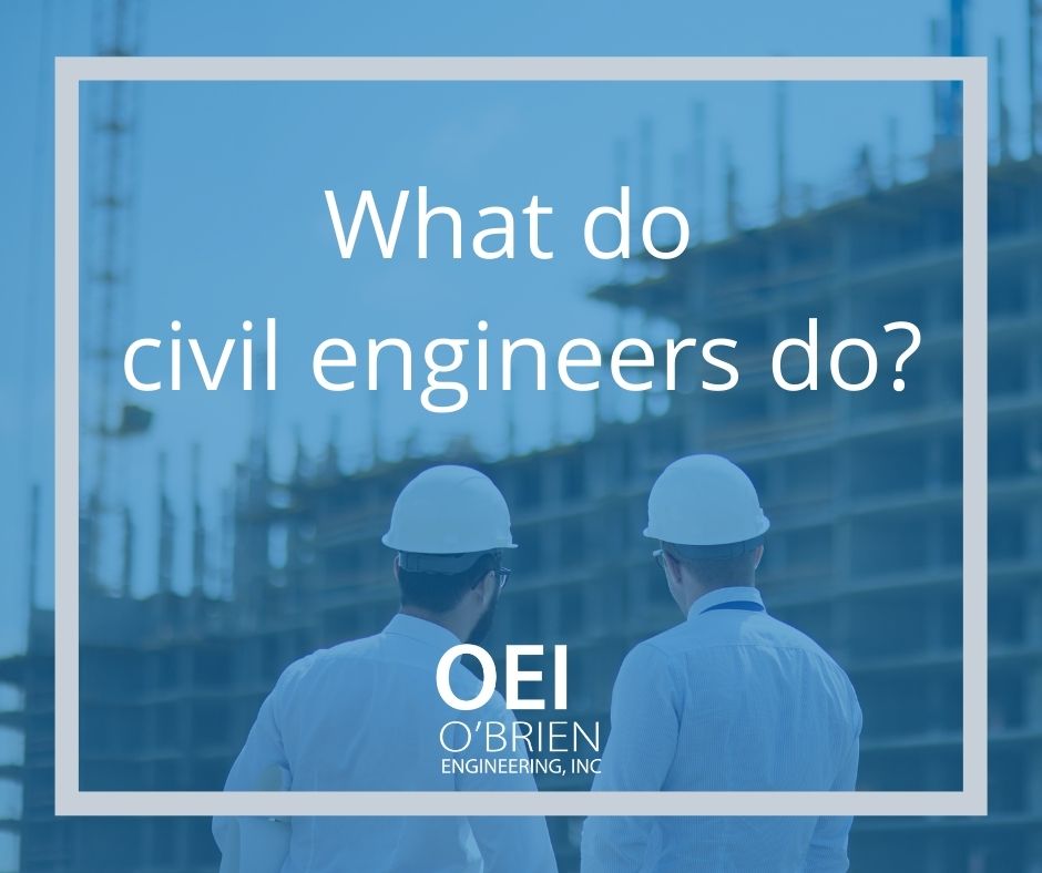 What Do Civil Engineers Do